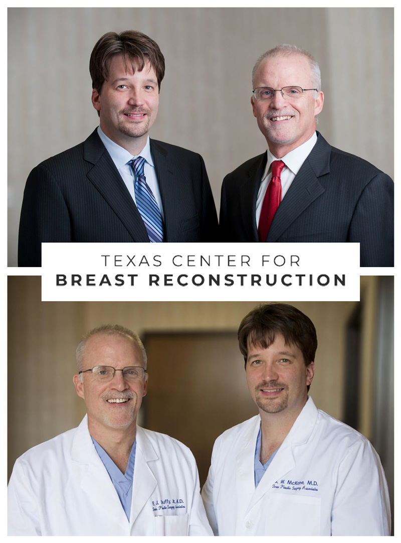 Texas Center for Breast Reconstruction, Dr. Duffy and Dr. McKane